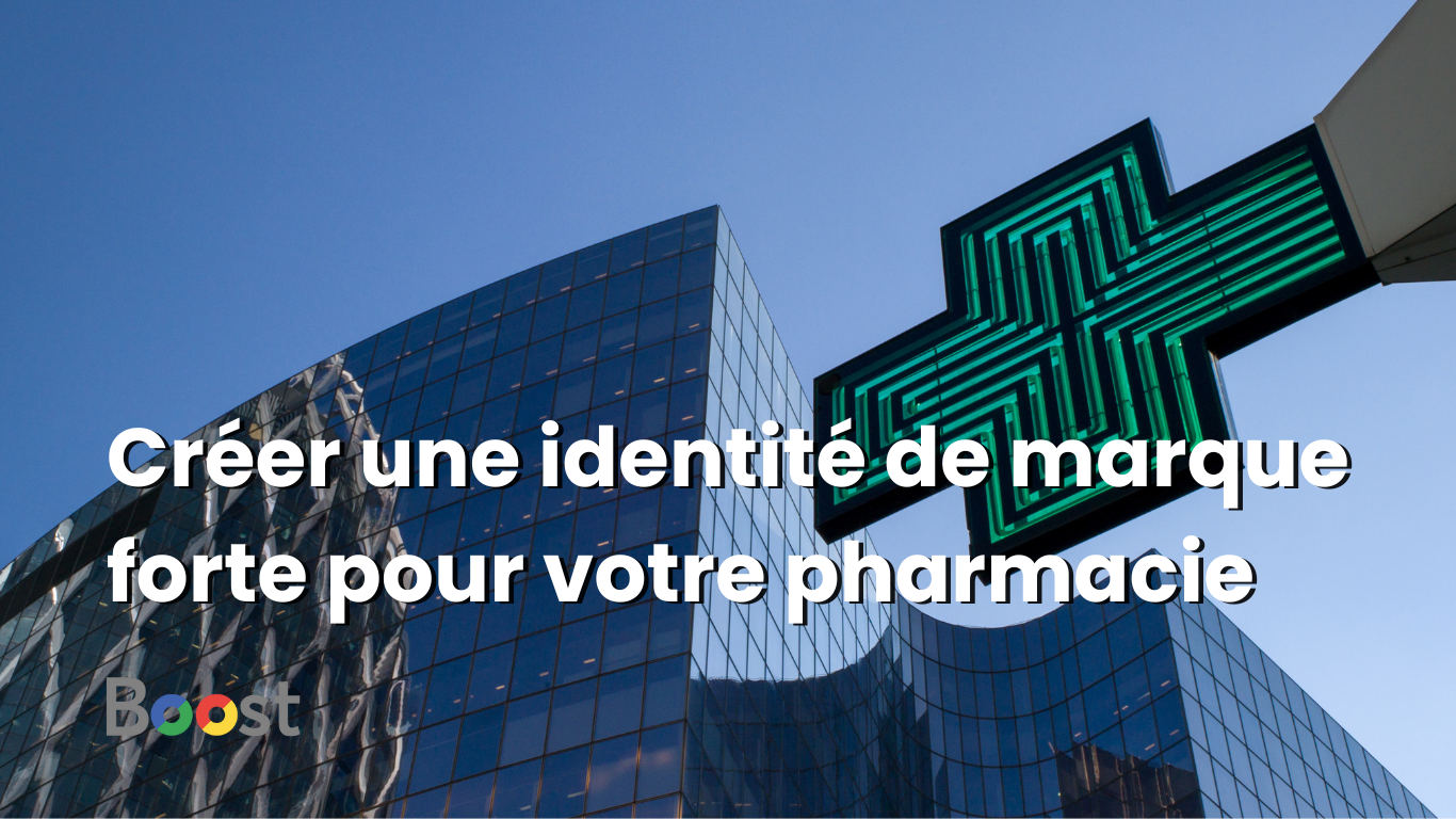 Créer une identité de marque forte pour sa pharmacie grâce au digital image