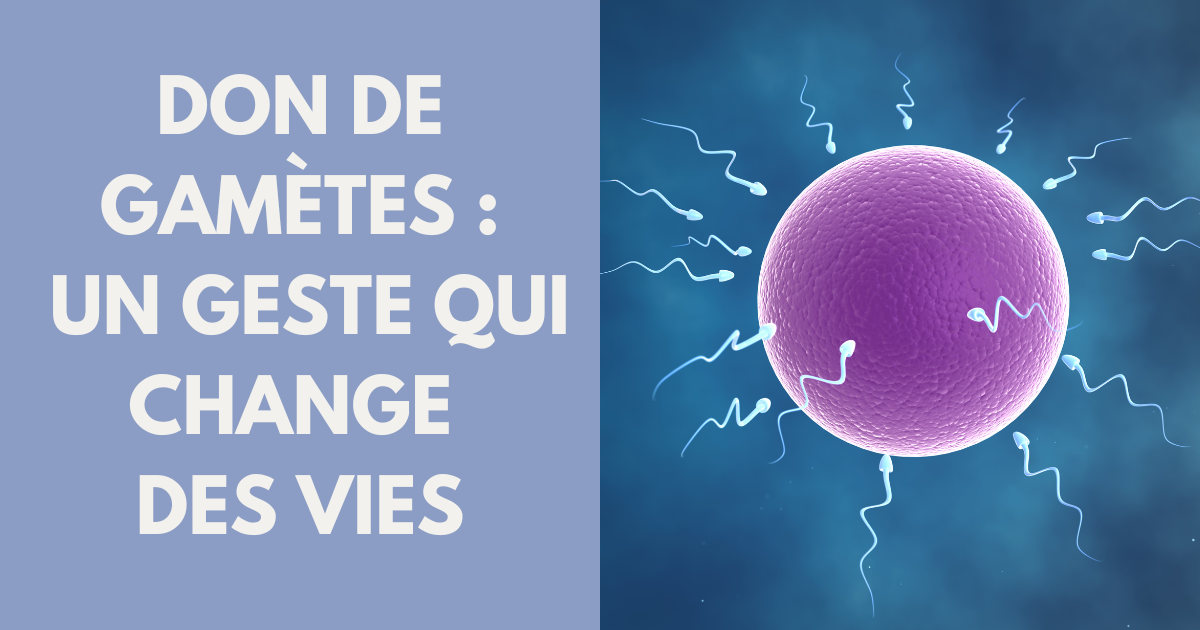 Don de gamètes, un geste pour aider à donner la vie image