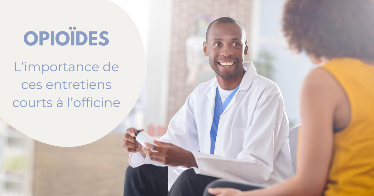 Opioïdes, des entretiens courts en pharmacie ! image