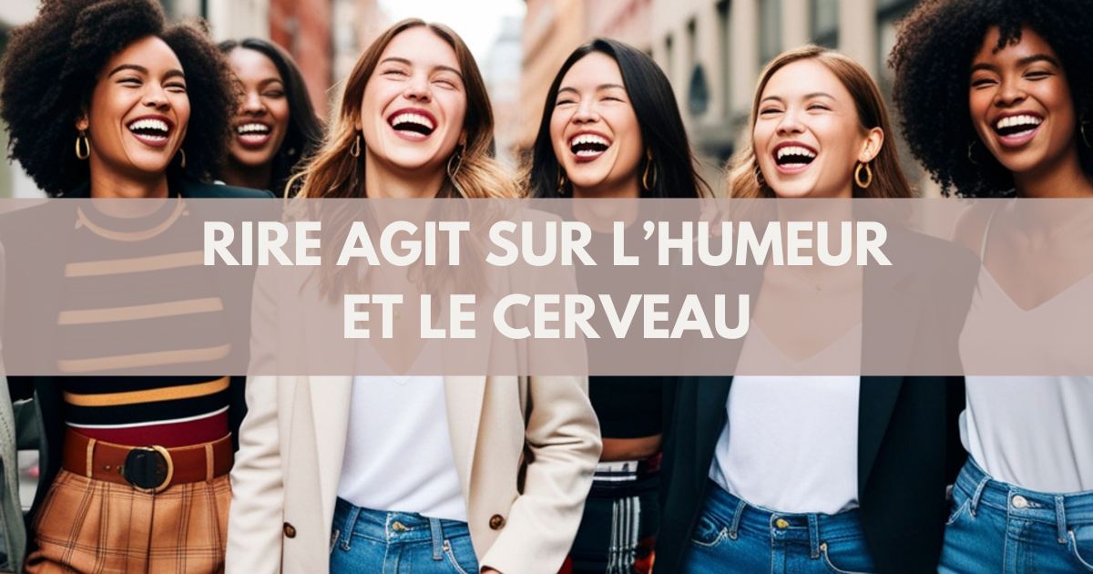 Rire : bon pour le moral, excellent pour le corps