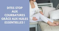 Comment soulager les courbatures avec des huiles essentielles ?