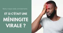 Comment attrape-t-on une méningite virale ?