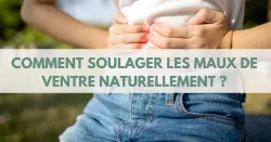 Maux de ventre, les solutions naturelles