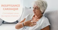 Insuffisance cardiaque : comprendre et agir !