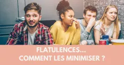 Comment prévenir les flatulences ?