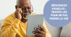 Vue : 4 principales maladies cécitantes à connaître