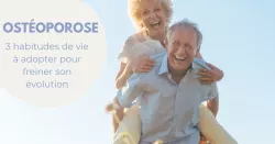 Prévenir l’ostéoporose, une stratégie gagnante !