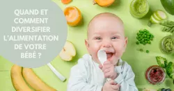 Tout savoir sur la diversification alimentaire du jeune enfant