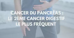 Comment soigner le cancer du pancréas ?