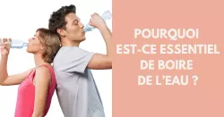 L’eau : une ressource précieuse pour se maintenir en bonne santé