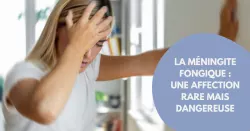 Méningite fongique : une inflammation des méninges causée par des champignons microscopiques