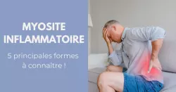 Les myosites : des maladies auto-immunes rares des muscles