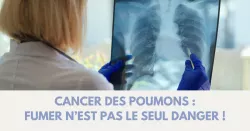 Cancer du poumon, l’essentiel pour mieux le comprendre
