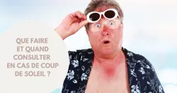 Les gestes essentiels en cas de coup de soleil