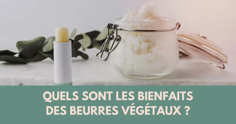 Les beurres végétaux, des alliés beauté !