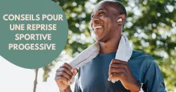 Les fondamentaux pour reprendre le sport doucement mais sûrement