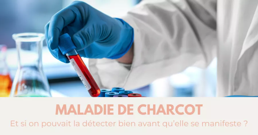 Maladie de Charcot : Un test sanguin porteur d’espoir !