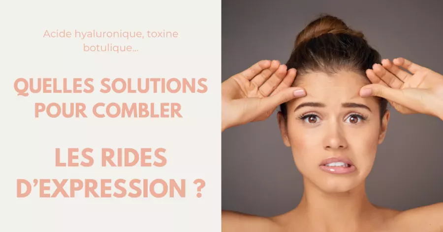 Rides d’expression : acide hyaluronique ou toxine botulique ?