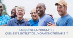 L'hormonothérapie, un traitement efficace contre le cancer prostatique