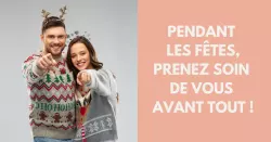 6 astuces pour prendre soin de soi pendant les fêtes