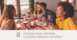 Repas de fêtes : les bons réflexes à adopter pour bien digérer !