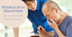 Troubles de la déglutition : quand la mécanique se dérègle