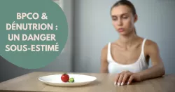 La dénutrition, un facteur aggravant de la BPCO