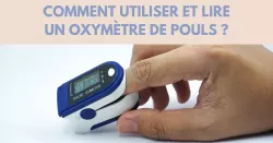Oxymètre de pouls : le petit capteur qui surveille votre souffle
