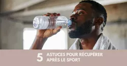 Comment bien récupérer après l’effort ?