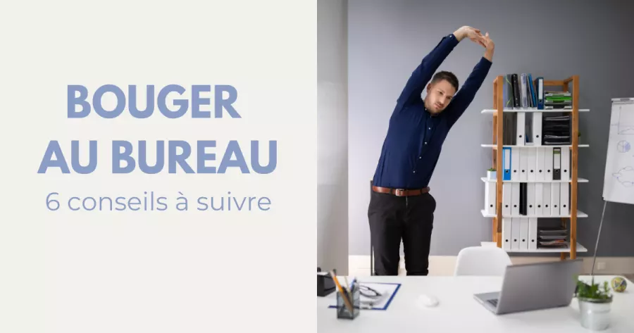 Sédentarité au travail : bougez plus, vivez mieux !