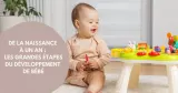 Développement de bébé : les étapes clés mois par mois image